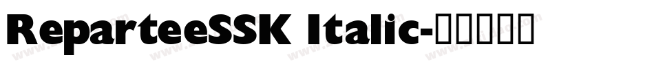 ReparteeSSK Italic字体转换